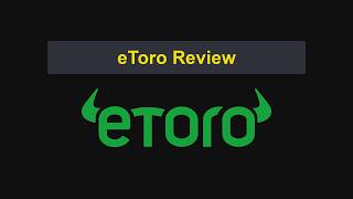 Full eToro Review | Is eToro a Good Broker Pros and Cons [0307] Guide