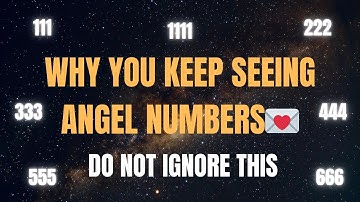 Why You Keep Seeing Angel Numbers — Angel number meaning | what are angel numbers