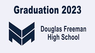 Douglas Freeman High School Graduation Ceremony