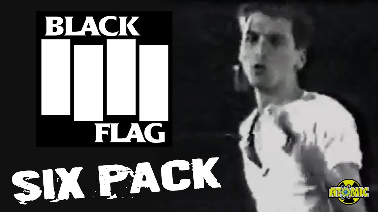 Black Flag - Six Pack (Music Video) - YouTube