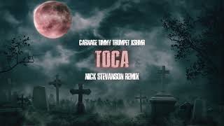 Carnage ft. Timmy Trumpet & KSHMR - Toca (Nick Stevanson Remix)