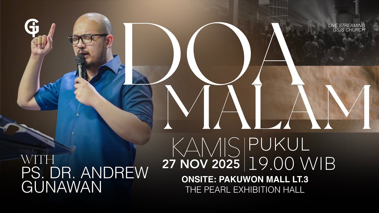 Ibadah DOA MALAM GSJS - Ps. Dr. Andrew Gunawan - Pk.19.00 (27 November 2025)
