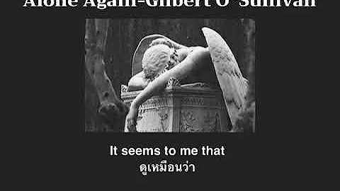 Alone Again - Gilbert O ‘Sullivan [แปลไทย]