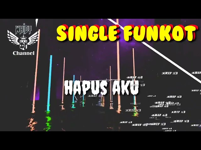 Hapus Aku ( Nidji ) Mr.Davidbayu • Arif L3 • Single Funkot class=