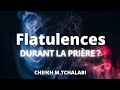 Flatulences durant la prire   cheikh mtchalabi  