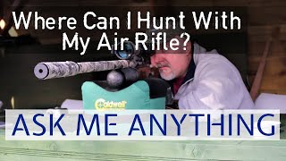 Where can I hunt with my air rifle? Ask Me Anything