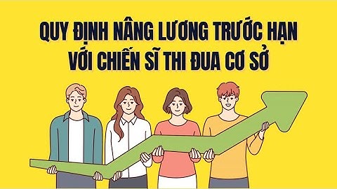 Hướng dẫn quy định xét nâng lương trước thời hạn cho Chiến sĩ thi đua cơ sở | Báo Lao Động