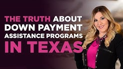 The truth about Down Payment Assistance Programs in Texas 