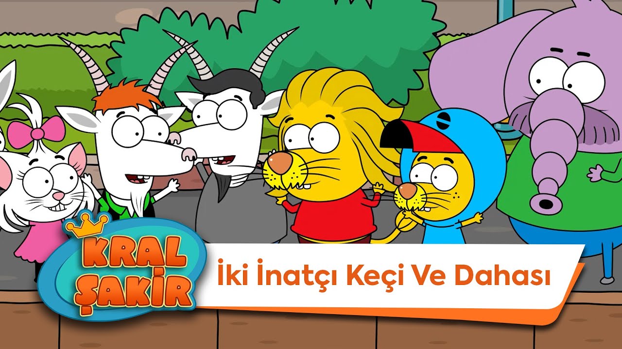 İki İnatçı Keçi ve Dahası - Kral Şakir