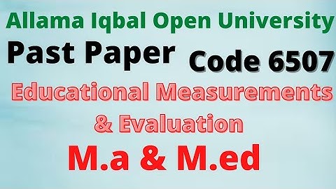 M.a & M.ed education 6507 past Paper||M.ed education 6507 past Paper||M.a education 6507 past Paper
