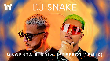 Dj Snake - Magenta Riddim (Freebot Remix) #TEKTRIBAL