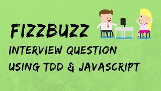 Fizzbuzz In Javascript - Using Tdd Test Driven Development