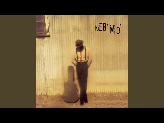 Keb' Mo' - She Just Wants To Dance