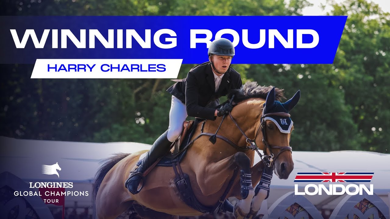 Winner LGCT Grand Prix - Harry Charles - LGCT London 2024 - YouTube