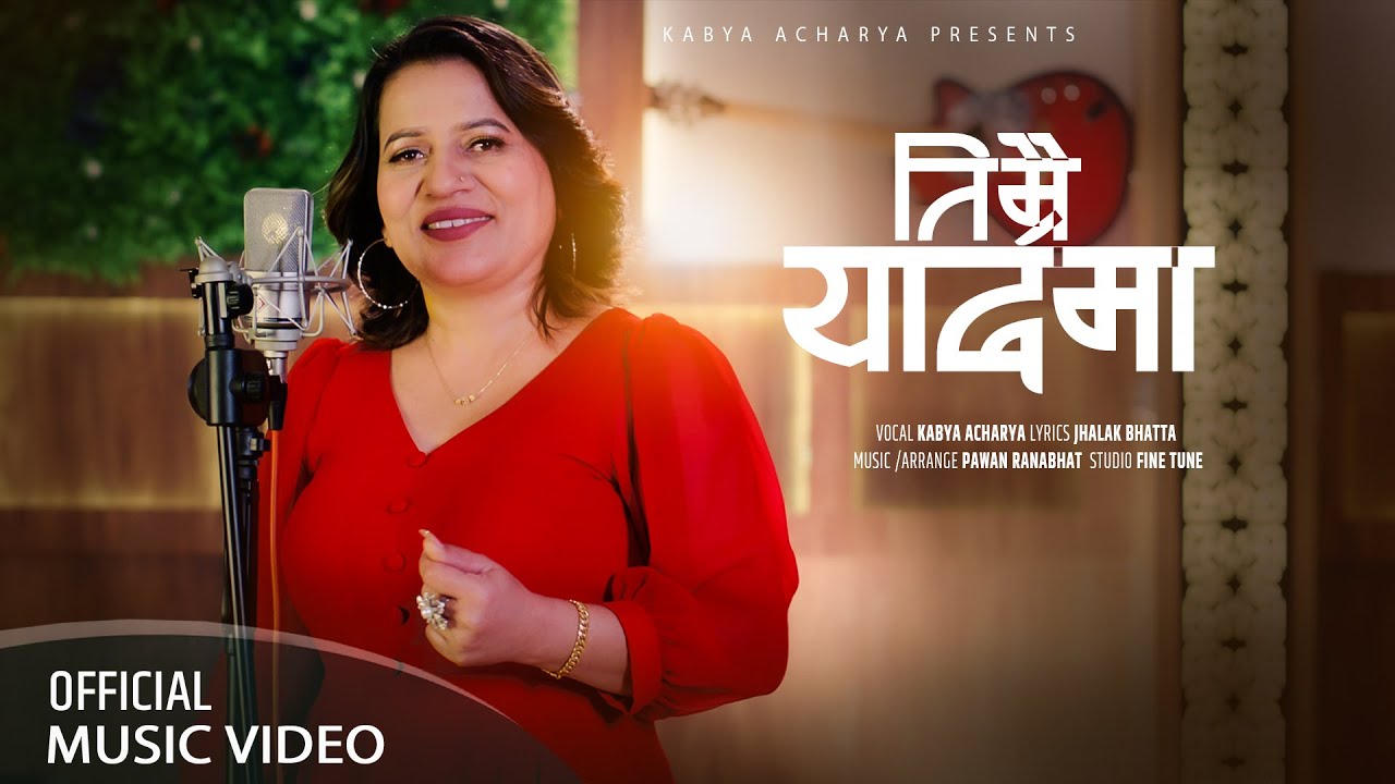 Timrai Yadma      Kabya acharya  Pawan Ranabhat  Jhalak Bhatta  New Nepali Song