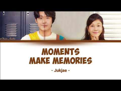 [SUB INDO] Moments Make Memories - Jukjae | Ost 18 Again