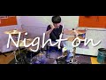 【叩いてみた】Night on/04Limited Sazabys【ドラム】