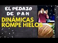 #29 - DINÁMICA EL PEDAZO DE PAN - EN LINEA ó PRESENCIAL // ZOOM - GRUPOS