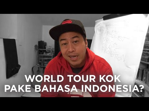 WORLD TOUR KOK PAKE BAHASA INDONESIA?