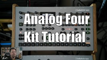How to Make Kits on Analog Four MK2