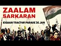 Zaalam sarkaran  kisan tractor parade 26 jan  gippy grewal