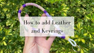 How to add a Keyring and Leather to a Beaded Keychain or Lanyard (Updated)