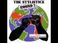 The Stylistics Break Up To Make Up