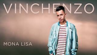 Vinchenzo - Mona Lisa (Official audio)