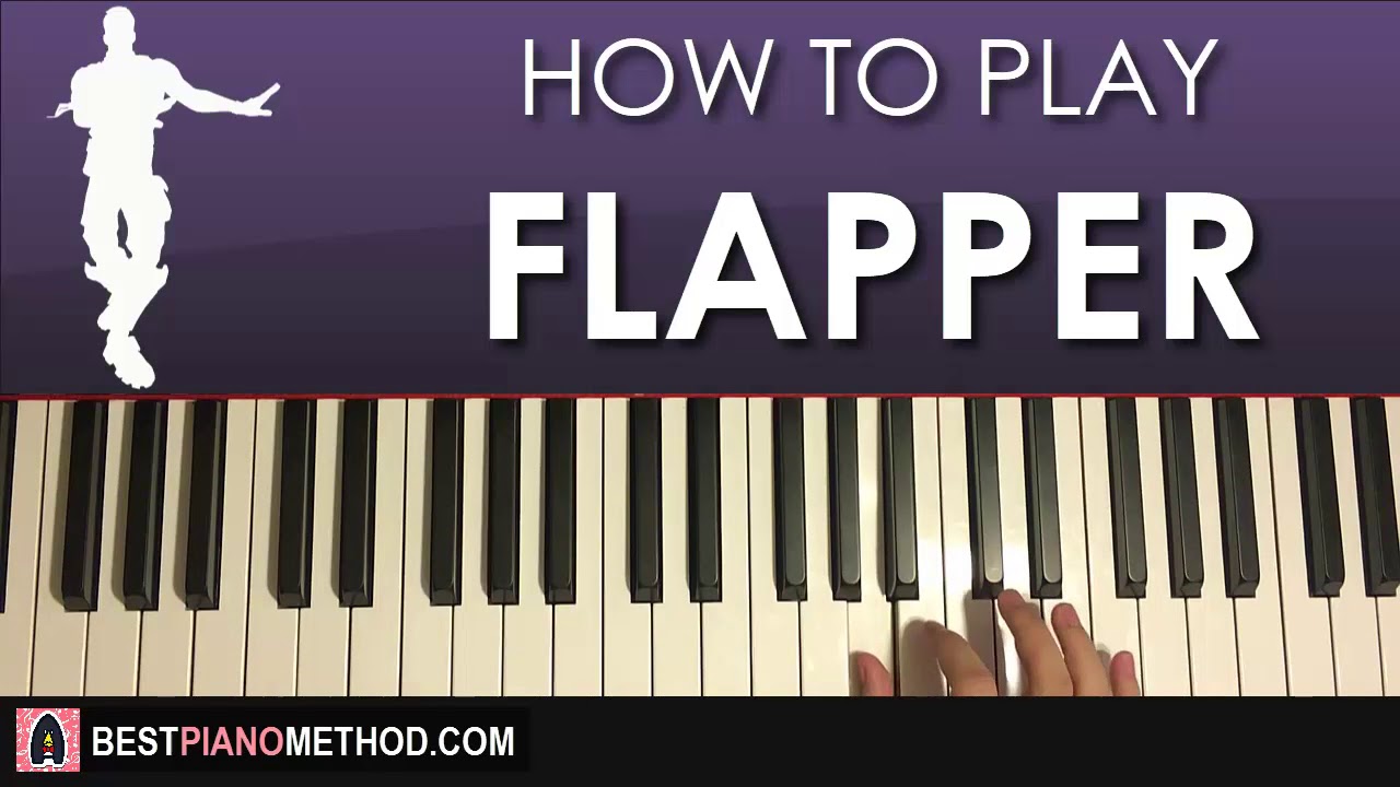 HOW TO PLAY - FORTNITE - FLAPPER Dance Music (Piano ...