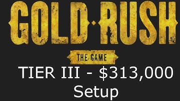 Gold Rush The Game Tutorial How-to TIER III Setup | $313,000 of Equipment | Lets Play YouTube Gaming