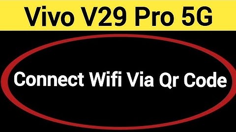 How to connect WiFi via QR code in Vivo V29E 5G | Vivo V29 Pro 5G, Bina password ke Wi Fi connect