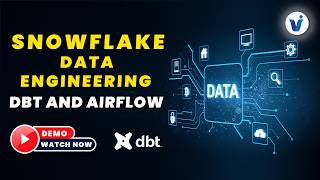 Snowflake Data Engineering with DBT & Airflow || Online Training Demo By Visualpath