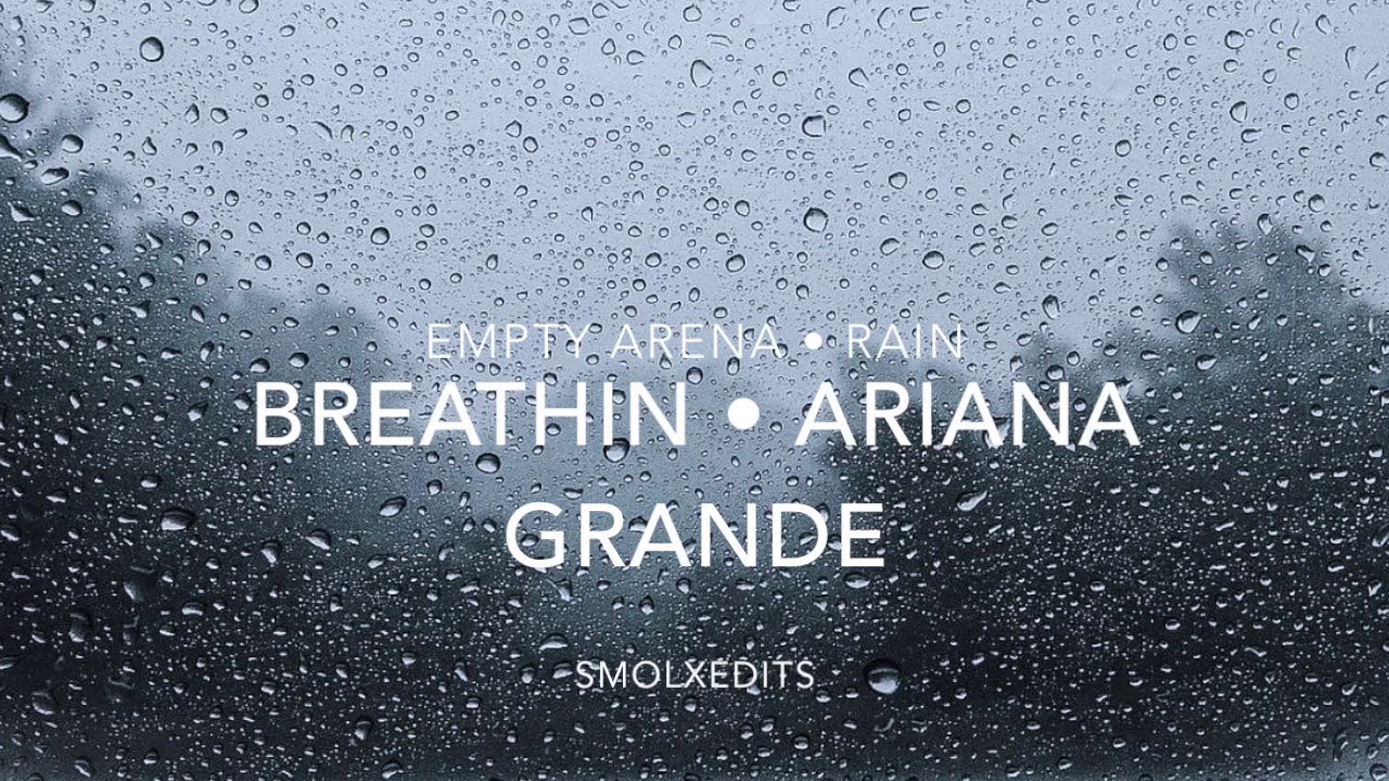 [EMPTY ARENA + RAIN] Ariana Grande - breathin