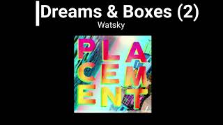 WATSKY • Dreams & Boxes (Second song)