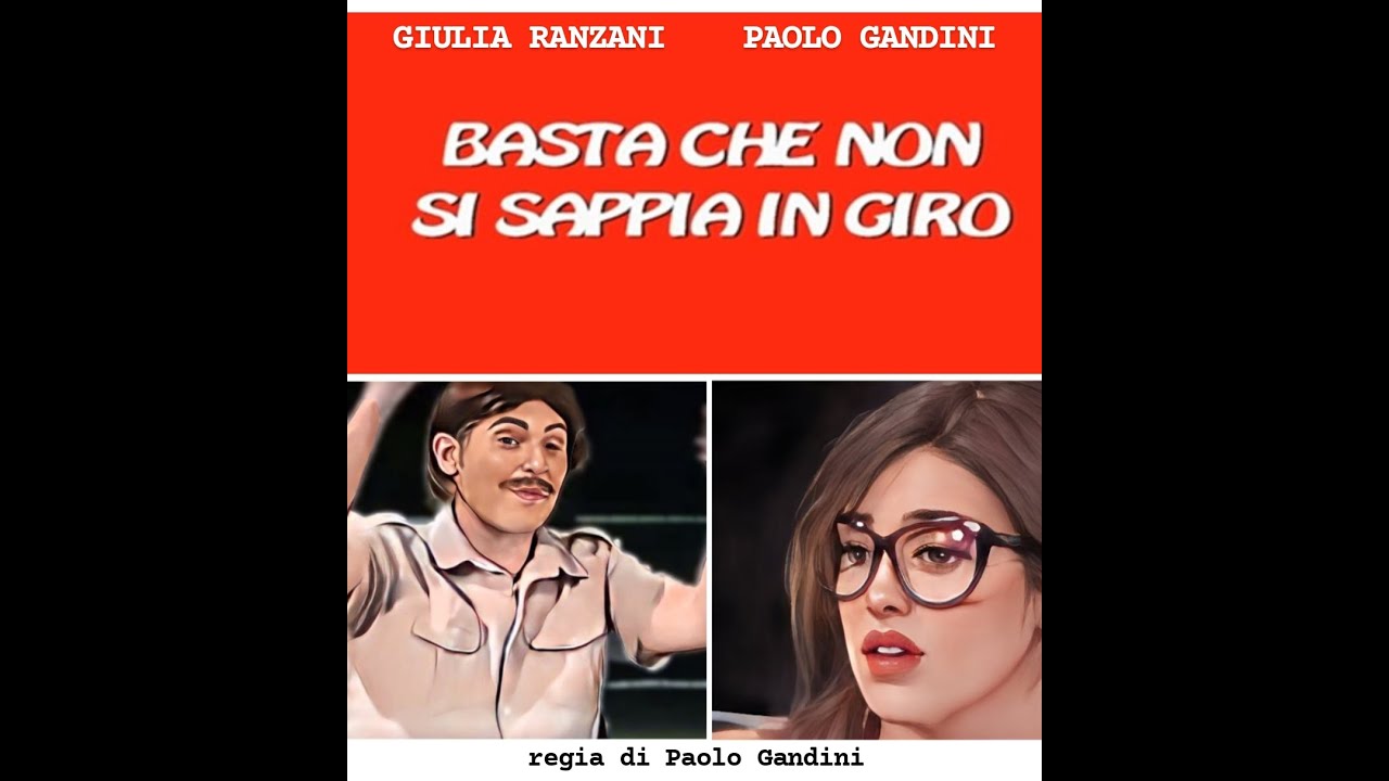 Film Basta Che Non Si Sappia In Giro