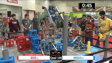 2015 VEXU Q109 - BNS vs IMSU1 - 58 to 22-Division Div-VEX U-VEX Worlds 2015