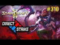 Star Craft 2: LOTV ★ Direct strike ★ #310