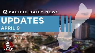 Guam News Update: April 9, 2024