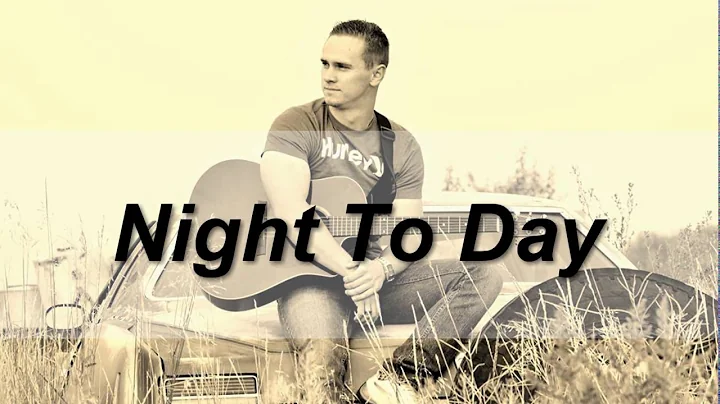 "Night To Day" Lyric Music Video - Matt Fielding