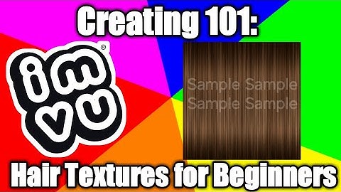 CREATING 101: HAIR TEXTURE FOR BEGINNERS