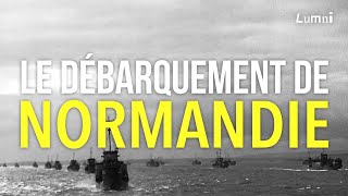 Le Débarquement de Normandie | La Grande Explication | Lumni