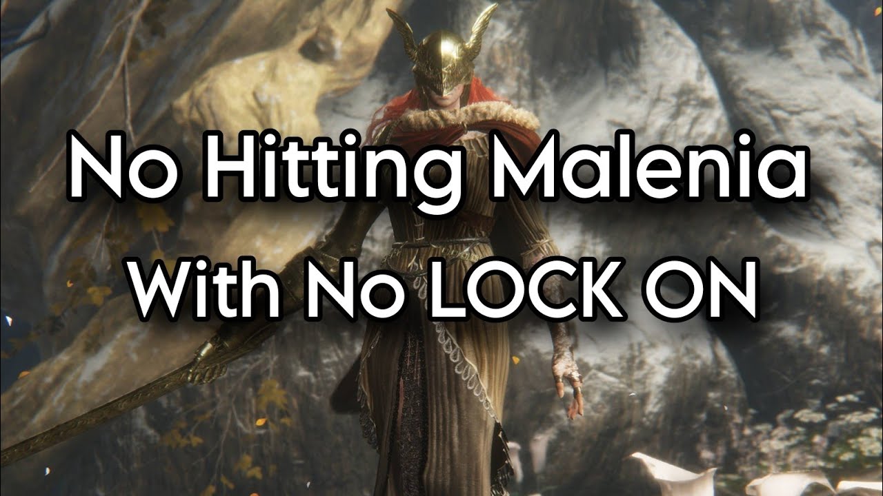 Elden Ring - No hitting Malenia With No Lock On