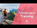 How do I train for a Kilimanjaro climb? | Kilimanjaro Training | Follow Alice