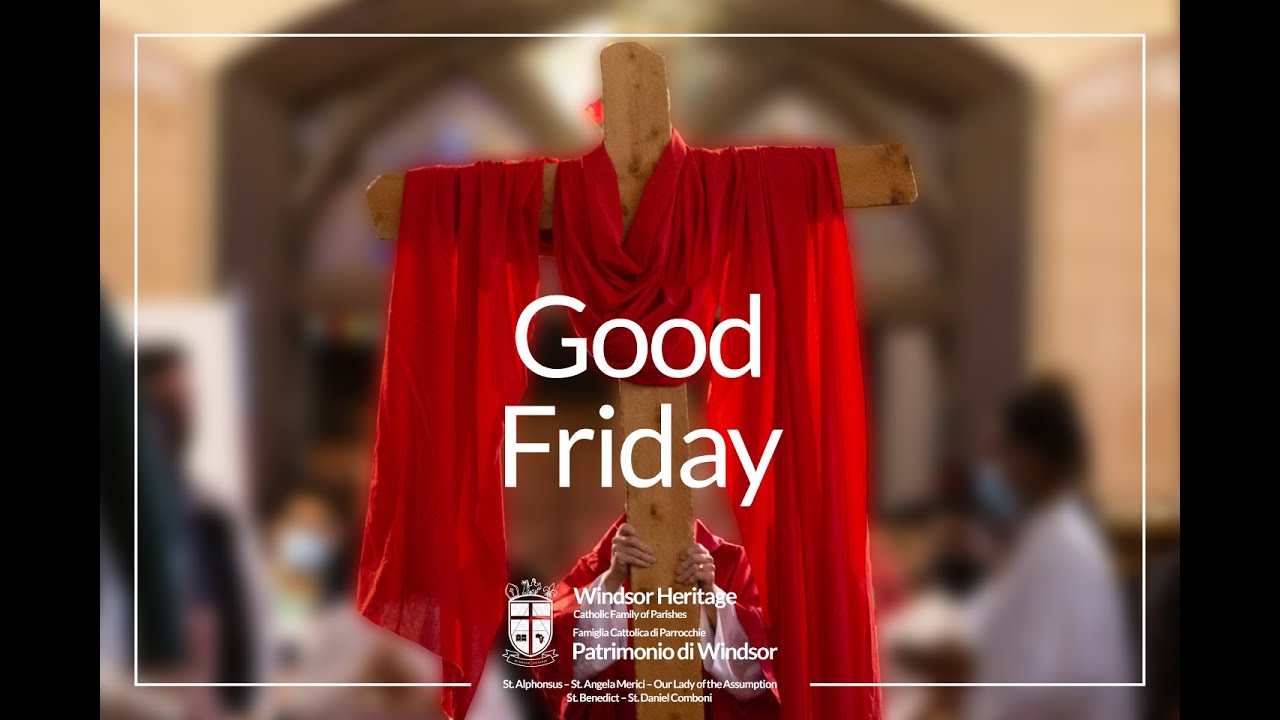 Good Friday- Commemoration of the Lord's Passion- March 29, 2024