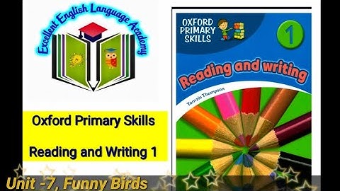 Oxford Primary Skills, Reading & Writing 1, Unit -7, Funny birds, @eela-excellentenglish
