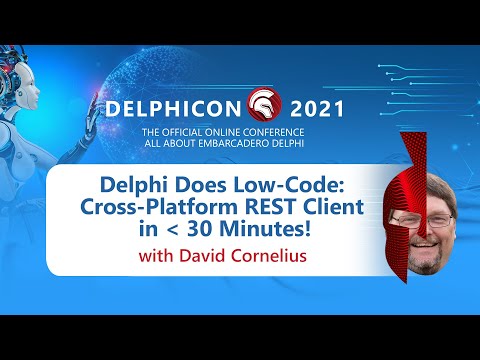 Delphi Does Low Code Cross Platform REST Client under 30 Minutes! - with David Cornelius