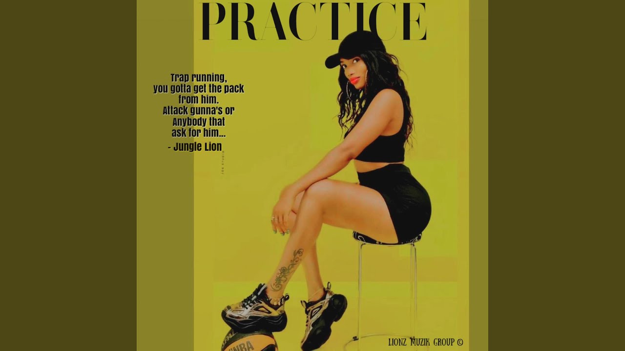 Watch PRACTICE on YouTube Watch PRACTICE on YouTube
