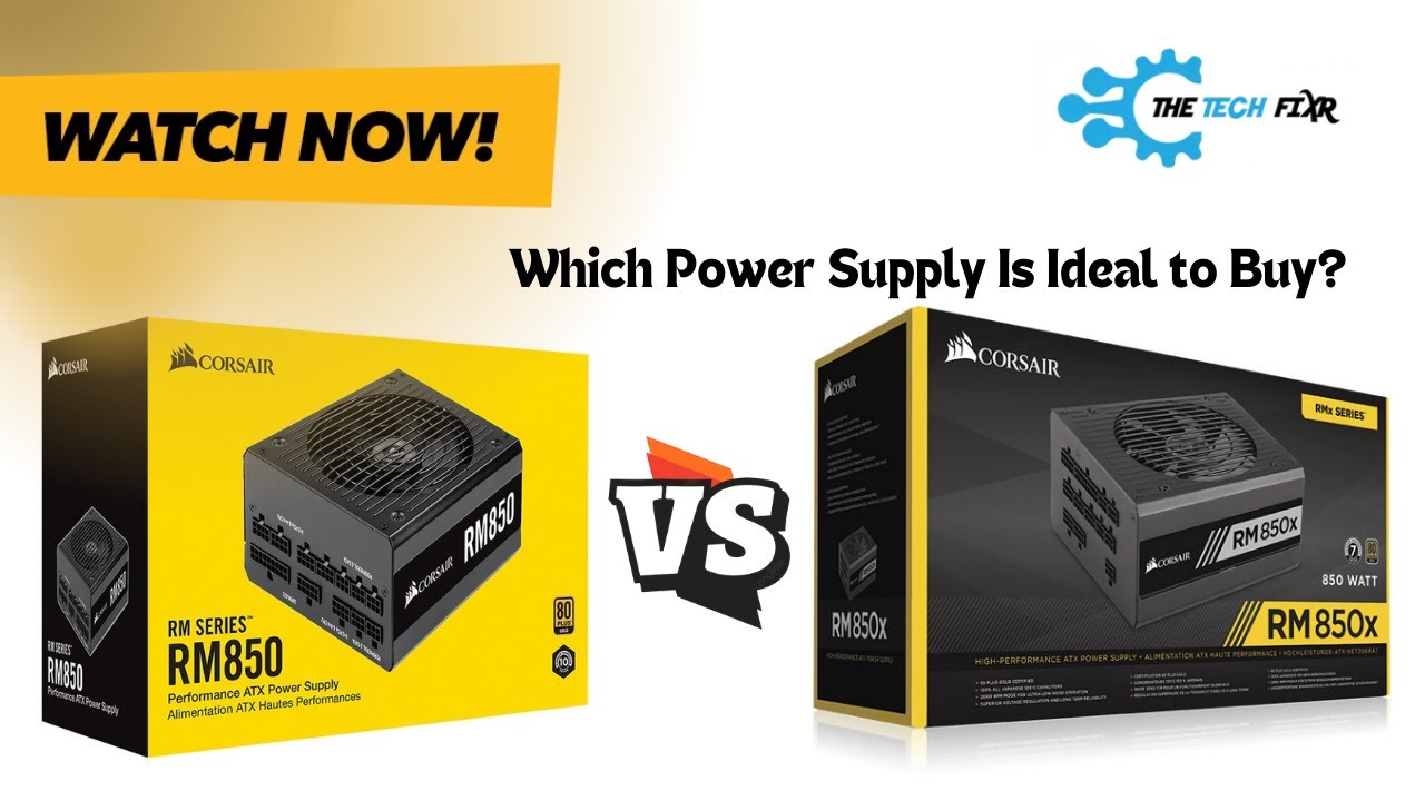 We Exaplained Gist] Corsair RM850 Vs RM850X PSU: Must Watch Before