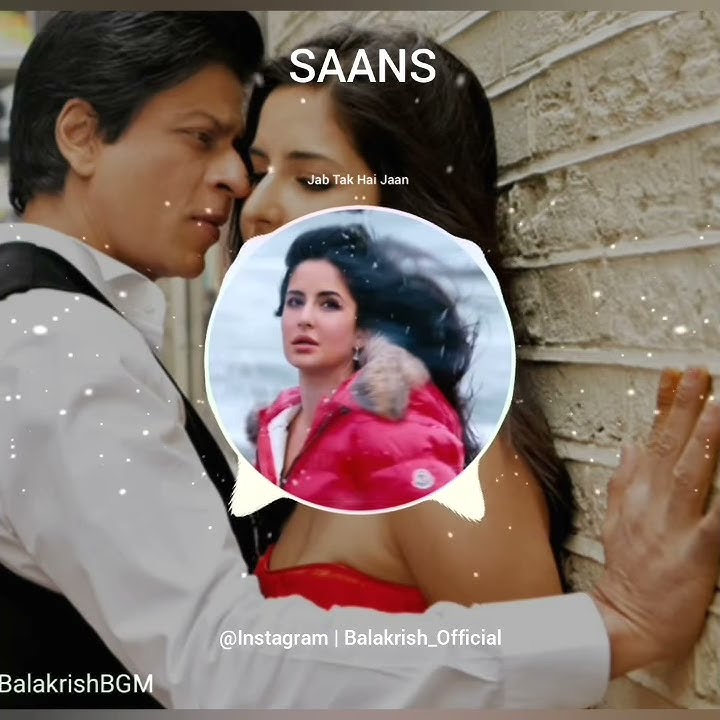 Saans | Jab Tak Hai Jaan | ARR | SRK | Instagram | Balakrish_