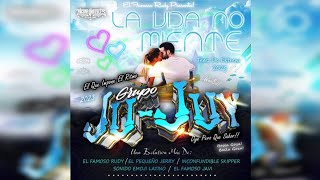 La Vida No Miente 😢 - Grupo Ju Juy 😎 Tema Limpio 🔥 (2023) 💯